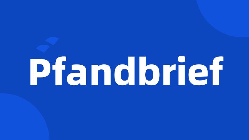 Pfandbrief