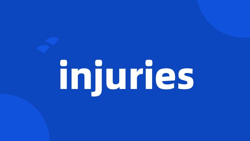 injuries