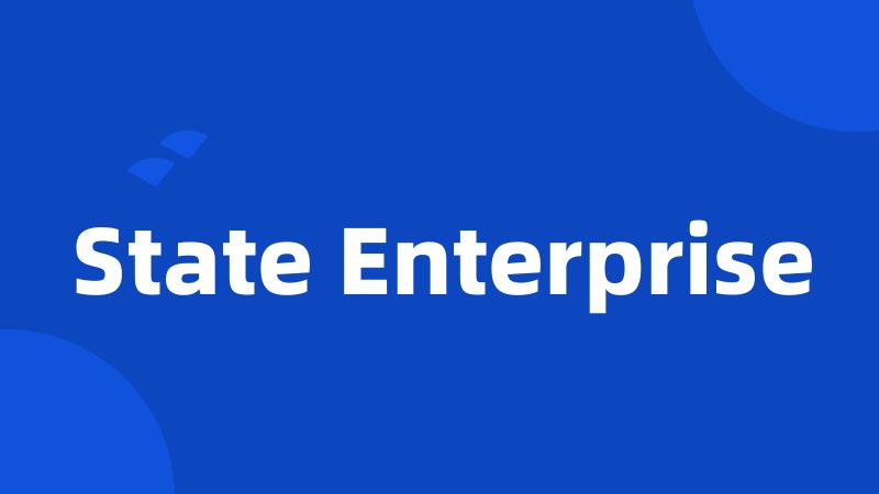 State Enterprise