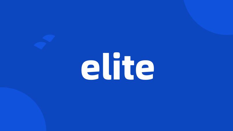 elite