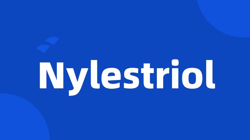 Nylestriol