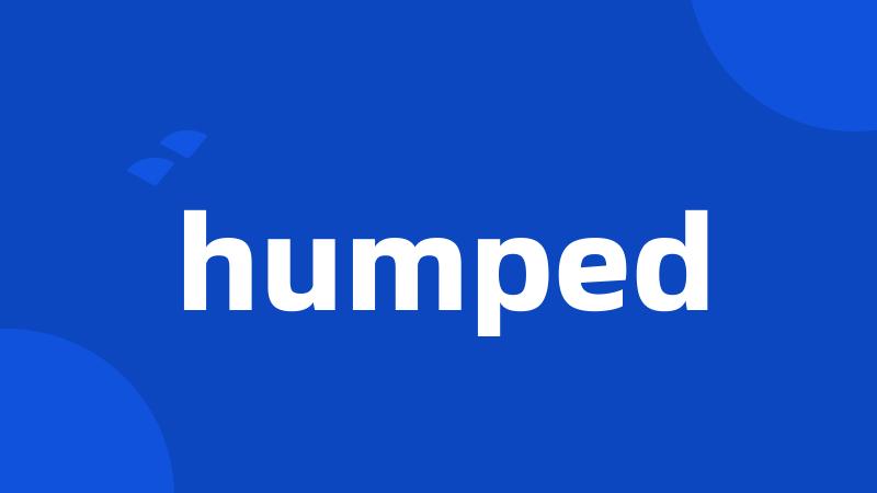 humped