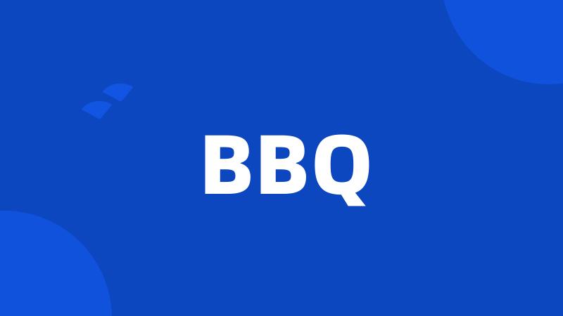 BBQ