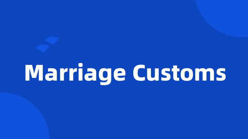 Marriage Customs