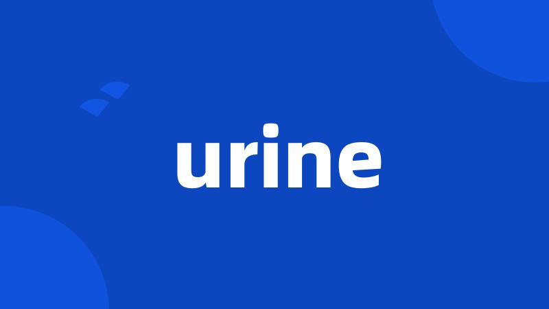 urine