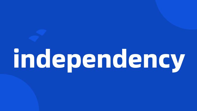 independency