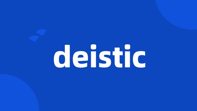 deistic