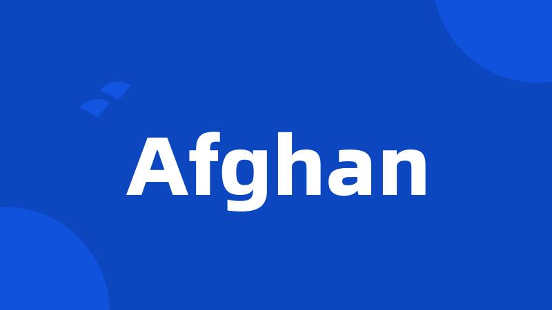 Afghan