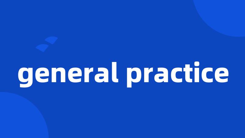 general practice