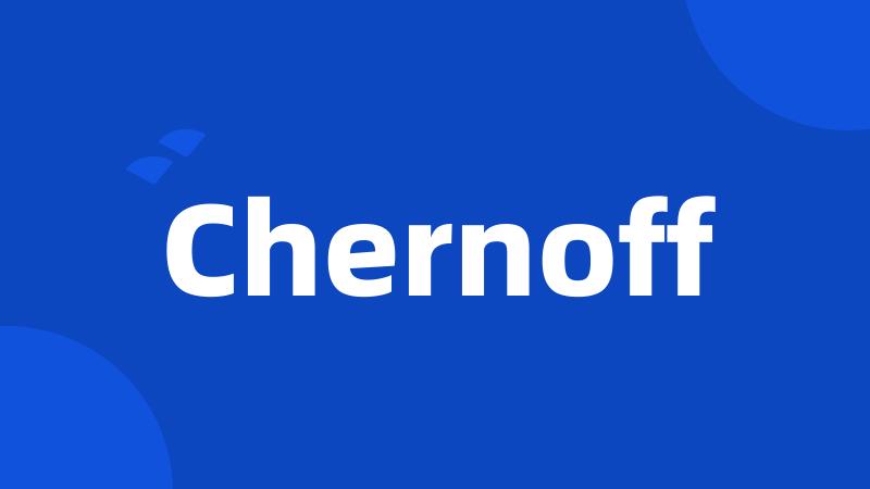 Chernoff