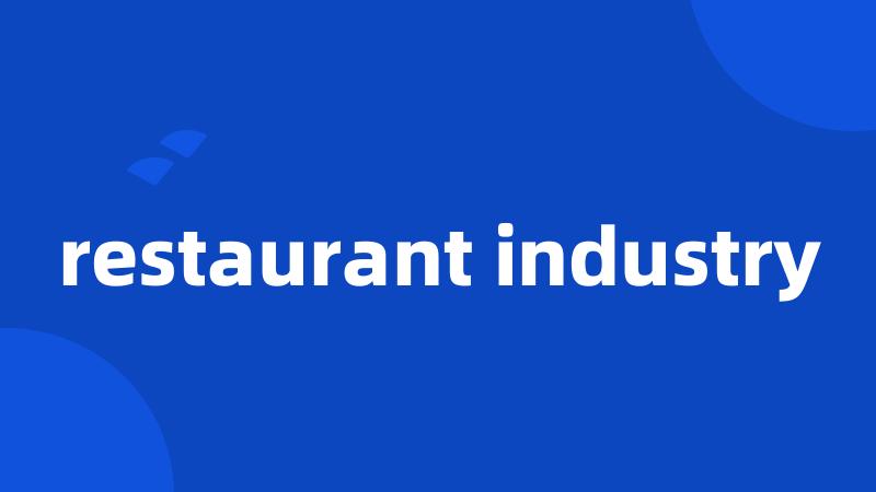 restaurant industry