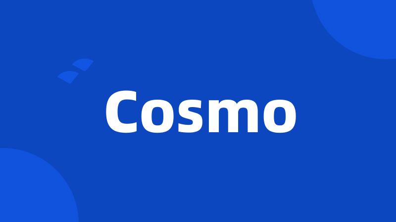 Cosmo