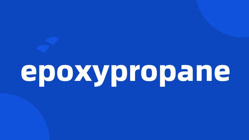 epoxypropane