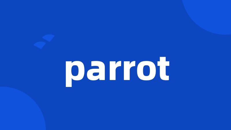 parrot