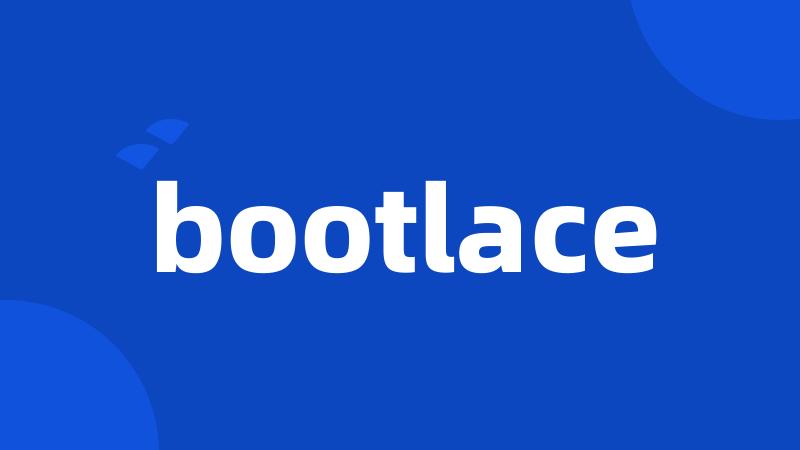 bootlace