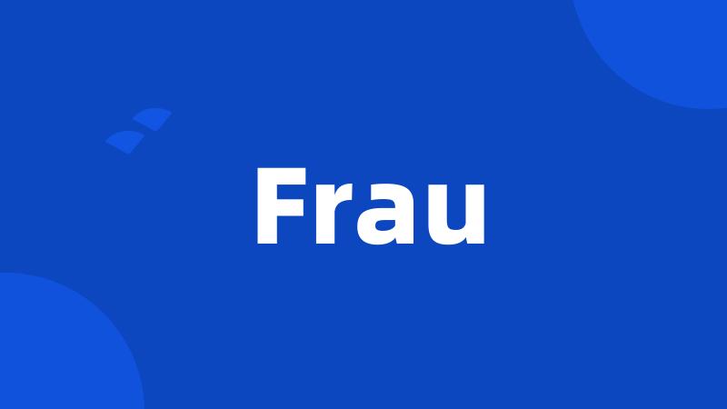 Frau