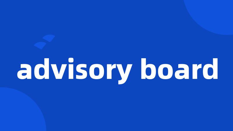 advisory board