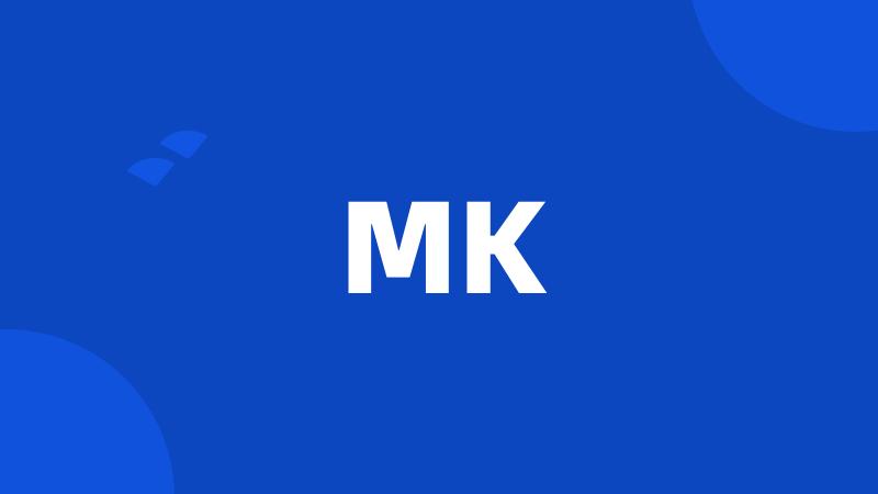 MK