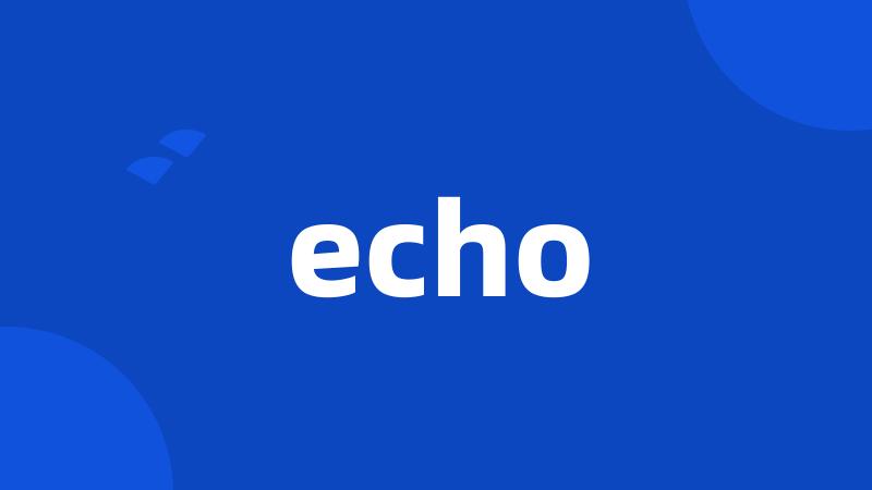 echo