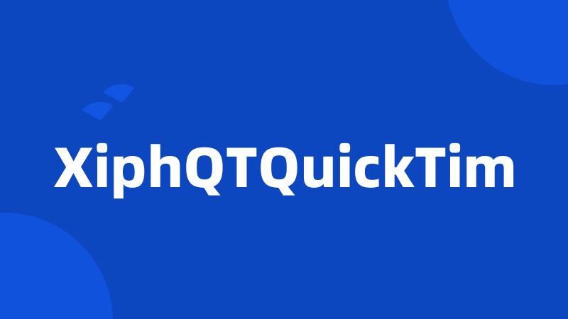 XiphQTQuickTim