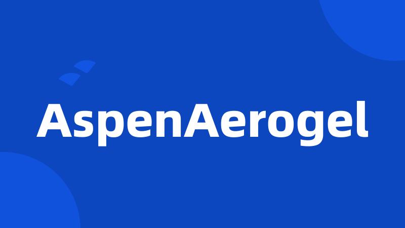 AspenAerogel