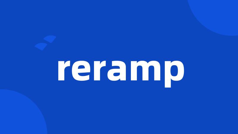 reramp