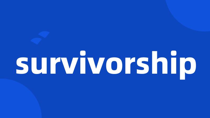 survivorship