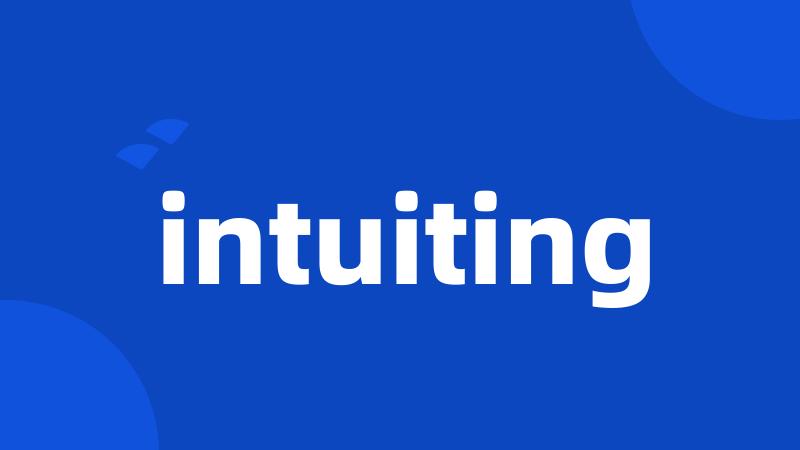 intuiting