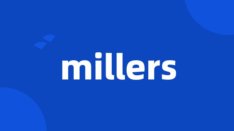 millers