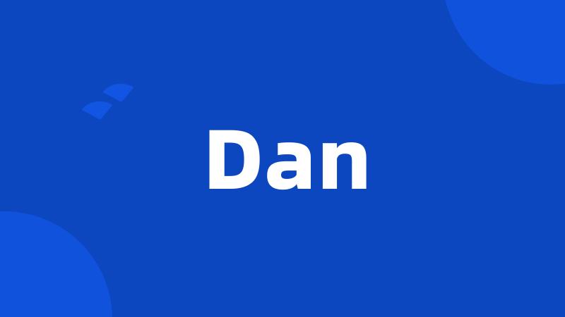 Dan