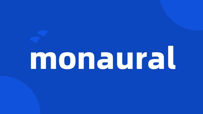 monaural