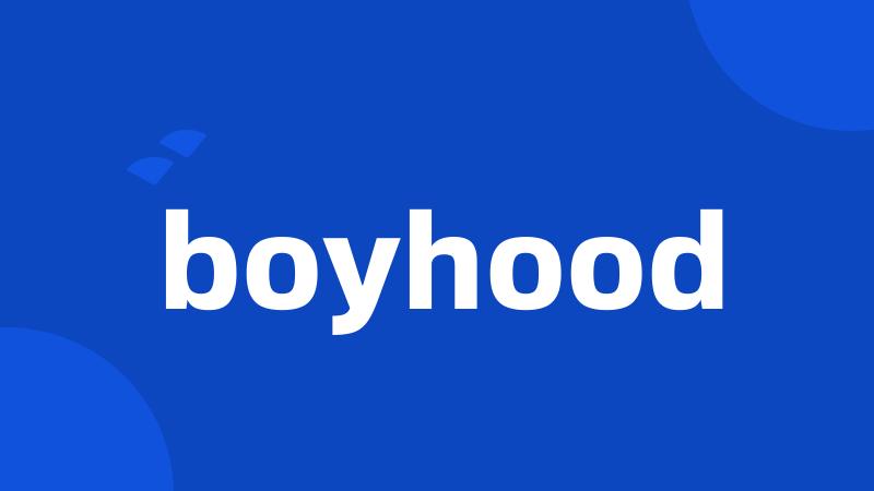 boyhood