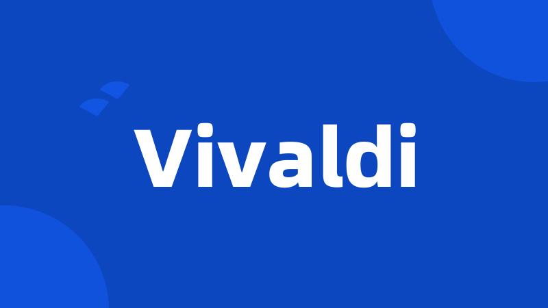 Vivaldi