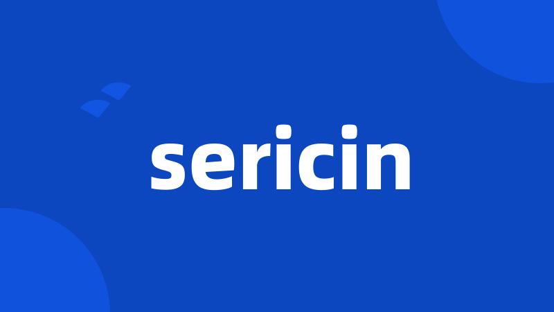 sericin