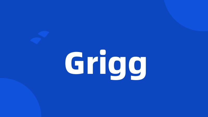 Grigg