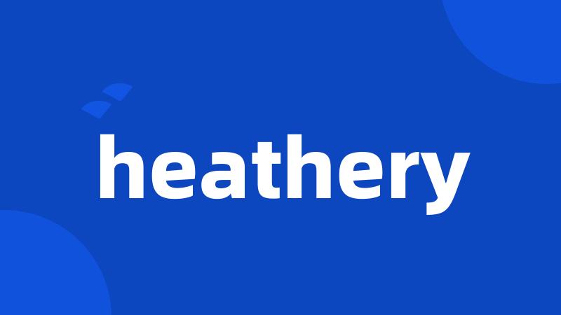 heathery