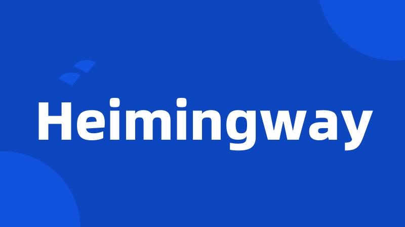 Heimingway