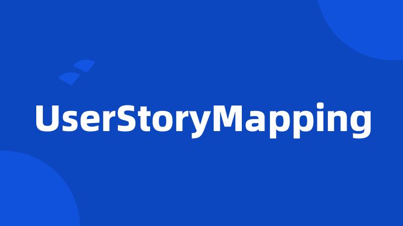 UserStoryMapping