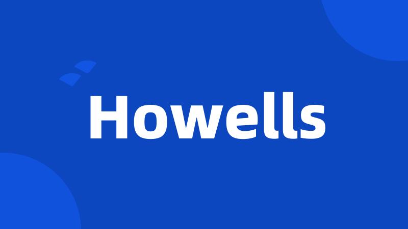 Howells