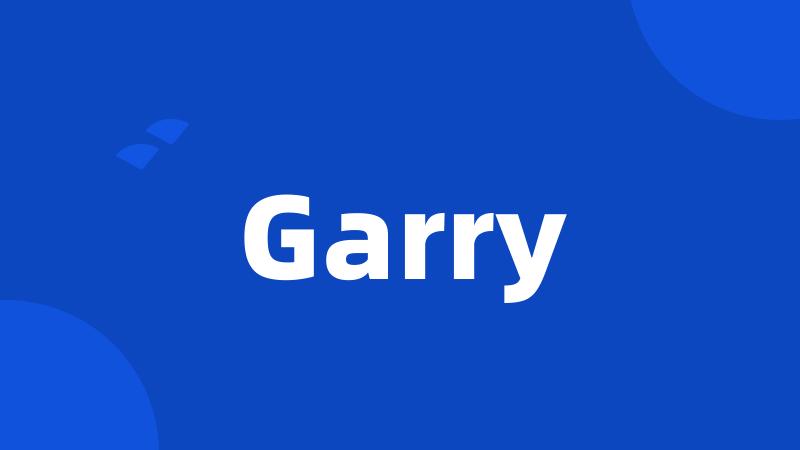 Garry