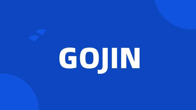 GOJIN