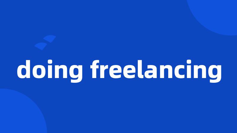 doing freelancing