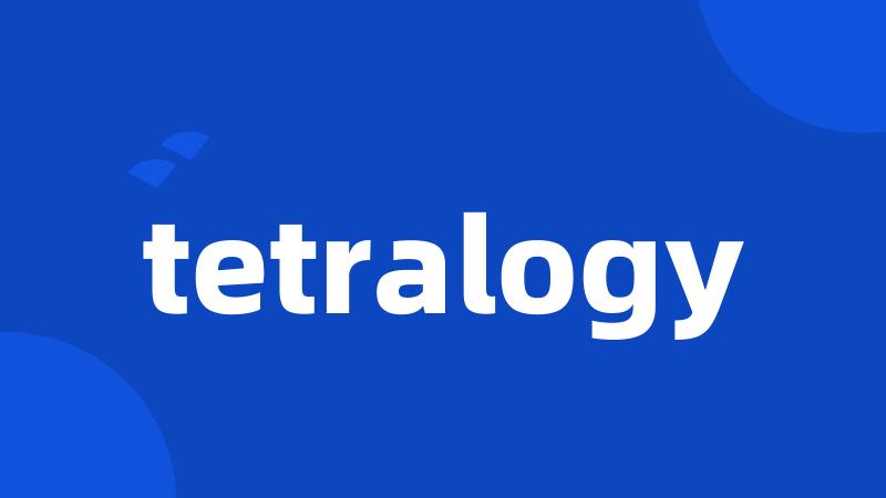 tetralogy