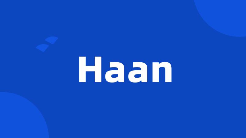 Haan