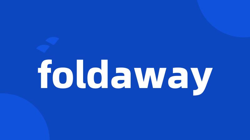 foldaway