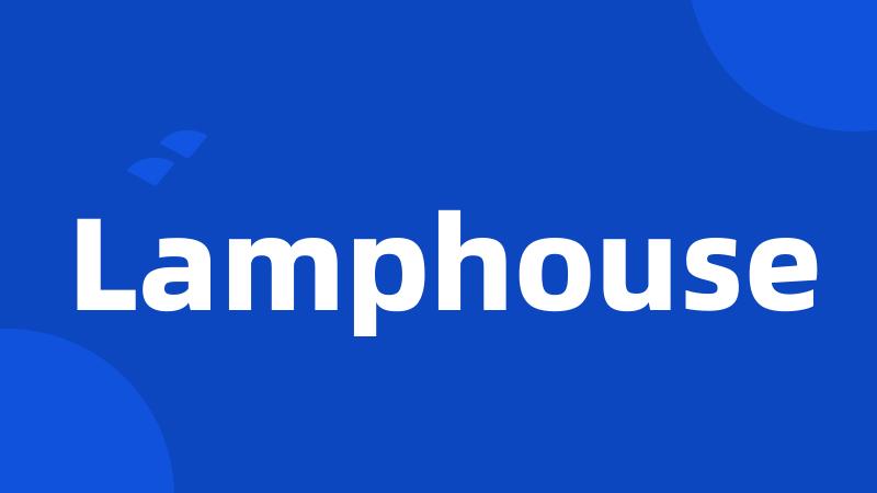 Lamphouse