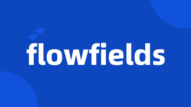 flowfields