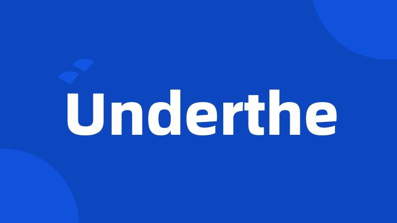 Underthe