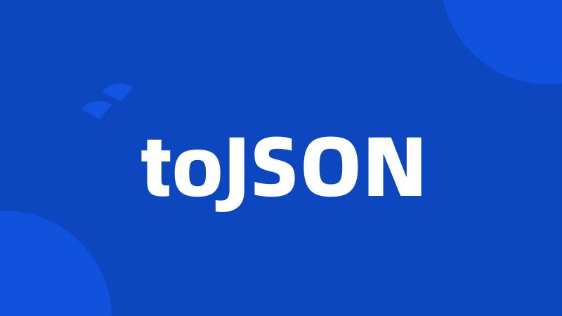 toJSON