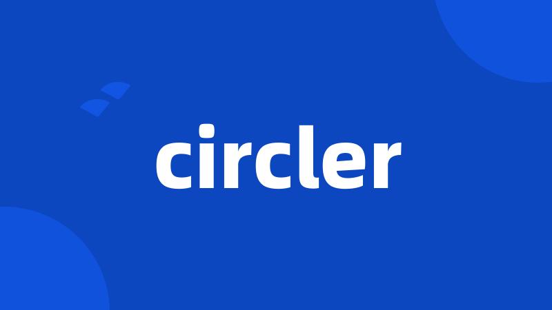 circler